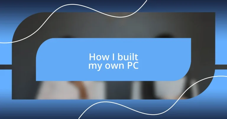 How I built my own PC