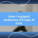 How I engaged audiences through AI chat