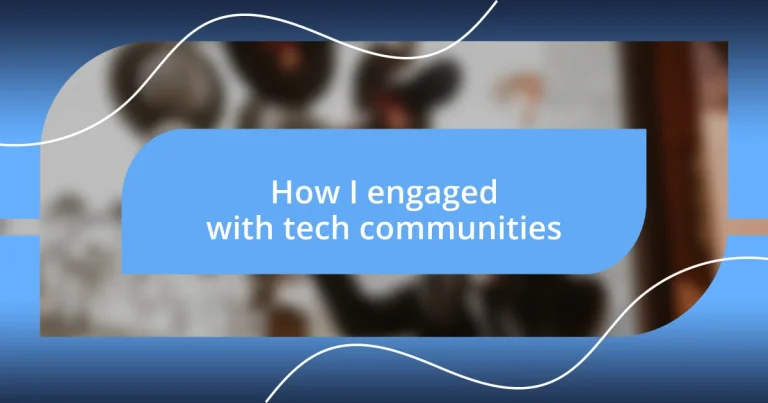 How I engaged with tech communities