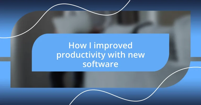 How I improved productivity with new software