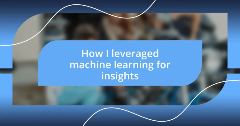 How I leveraged machine learning for insights