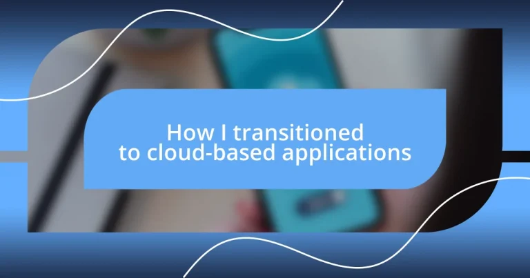 How I transitioned to cloud-based applications