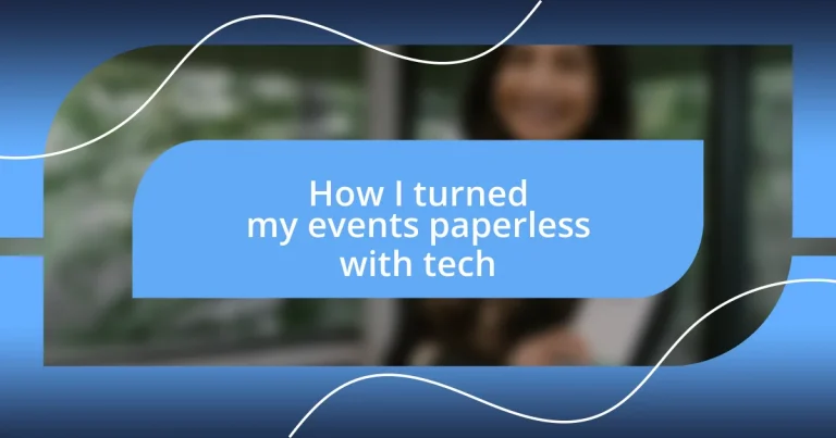 How I turned my events paperless with tech