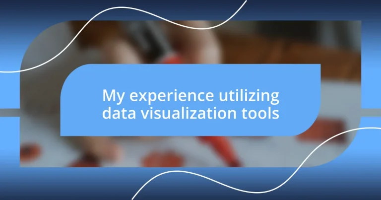 My experience utilizing data visualization tools