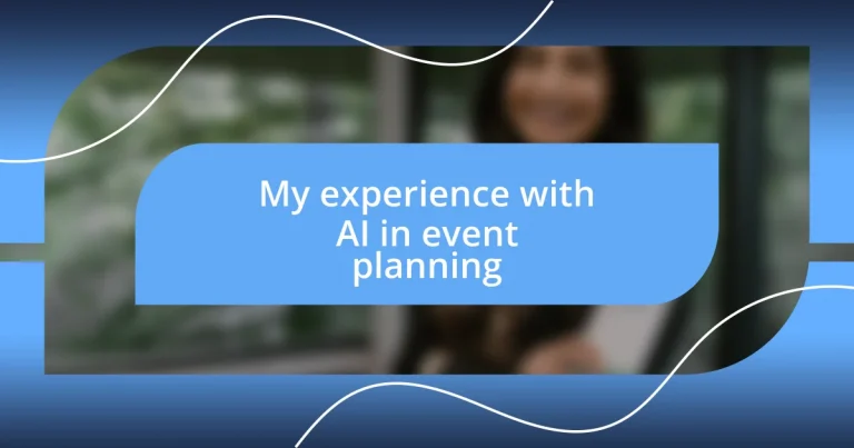 My experience with AI in event planning