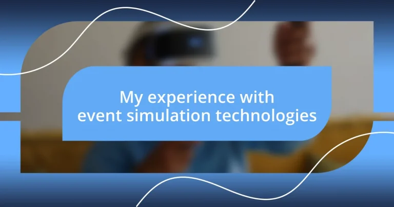 My experience with event simulation technologies