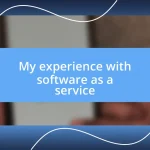 My experience with software as a service