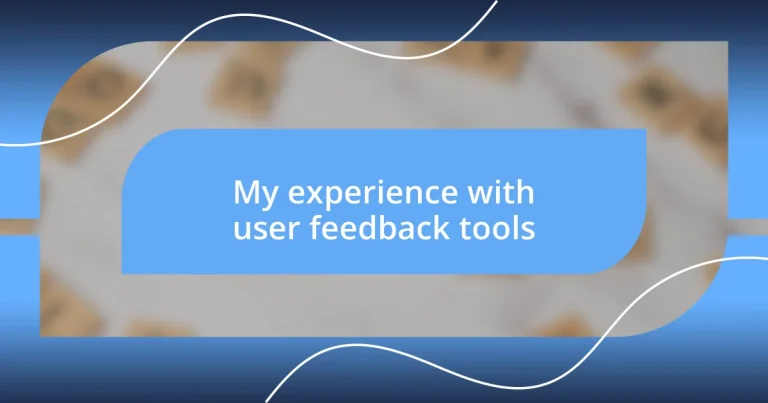 My experience with user feedback tools