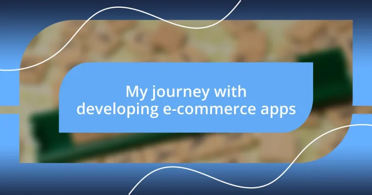 My journey with developing e-commerce apps