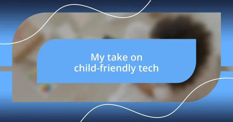 My take on child-friendly tech