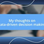 My thoughts on data-driven decision making