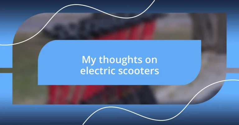 My thoughts on electric scooters