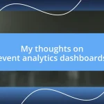 My thoughts on event analytics dashboards