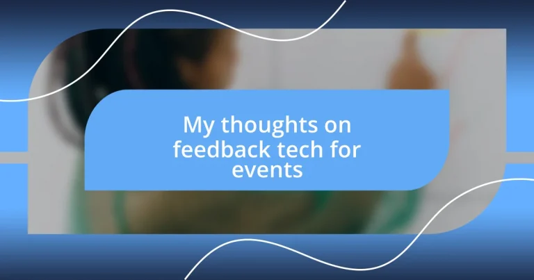 My thoughts on feedback tech for events