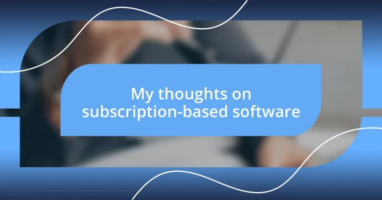 My thoughts on subscription-based software