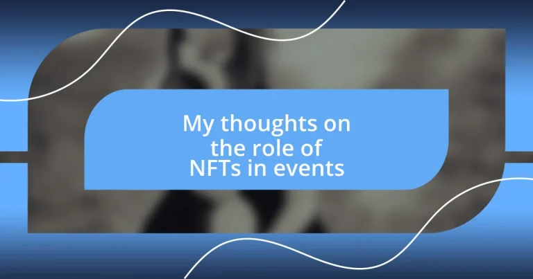 My thoughts on the role of NFTs in events