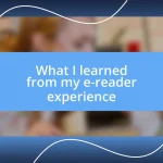 What I learned from my e-reader experience