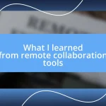 What I learned from remote collaboration tools