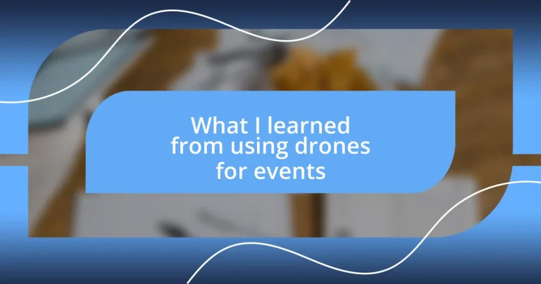 What I learned from using drones for events