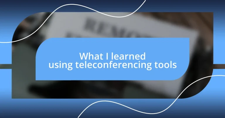 What I learned using teleconferencing tools