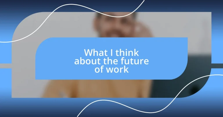 What I think about the future of work