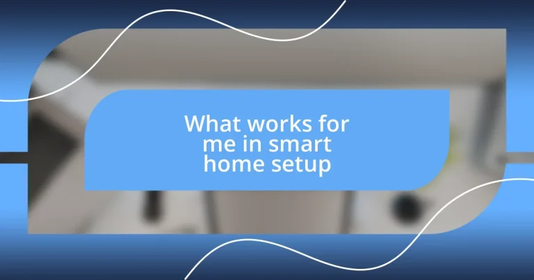 What works for me in smart home setup