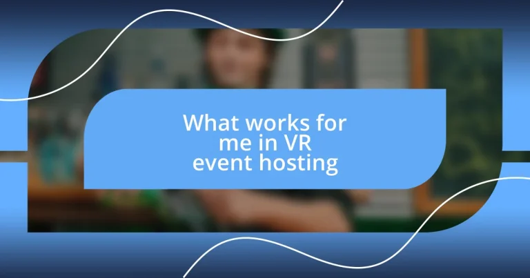 What works for me in VR event hosting